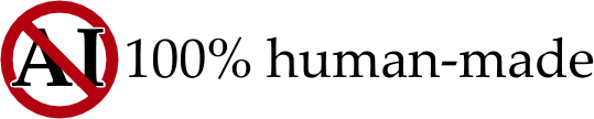 No AI. 100% human-made